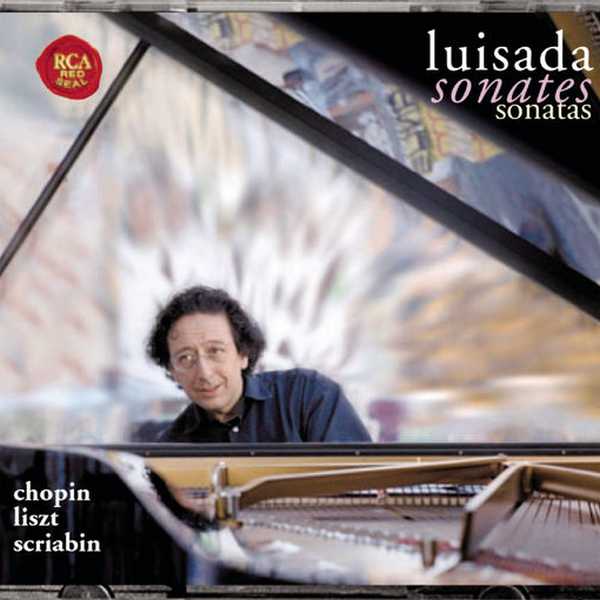 Luisada: Chopin, Liszt, Scriabin - Sonates (FLAC)