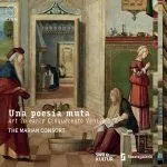 The Marian Consort - Una Poesia Muta. Art in Early Cinquecento Venice (24/48 FLAC)
