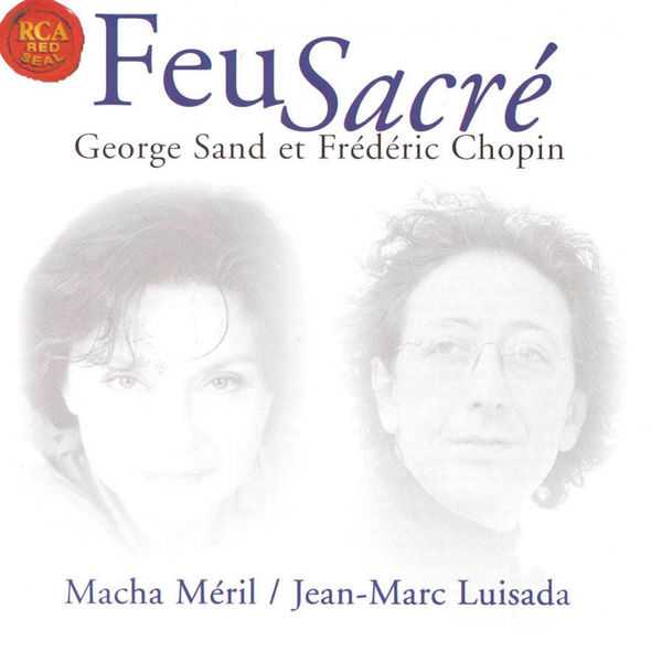 Meril, Luisada: Sand, Chopin - Feu Sacré (FLAC)
