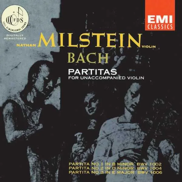 Milstein: Bach - Partitas for Unaccompanied Violin BWV 1002, 1004, 1006 (FLAC)
