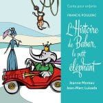 Luisada, Moreau: Poulenc - L’Histoire de Babar, le Petit Éléphant (FLAC)