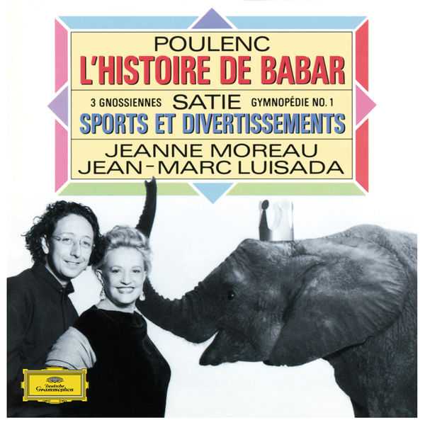 Luisada, Moreau: Poulenc - L'Histoire de Babar, Satie - Piano Works (FLAC)