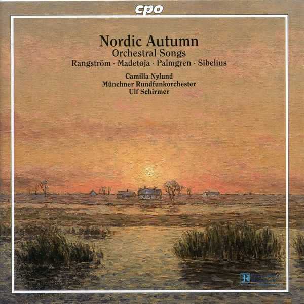 Nylund, Schirmer: Rangström, Madetoja, Palmgren, Sibelius - Nordic Autumn. Orchestral Songs (FLAC)