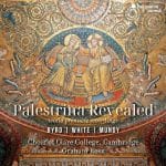 Palestrina Revealed - Byrd, White, Mundy (24/96 FLAC)