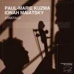 Paul-Marie Kuzma, Ionah Maiatsky - Ermitage (24/96 FLAC)