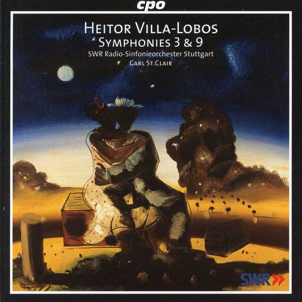Carl St. Clair: Heitor Villa-Lobos - Symphonies 3 & 9 (FLAC)