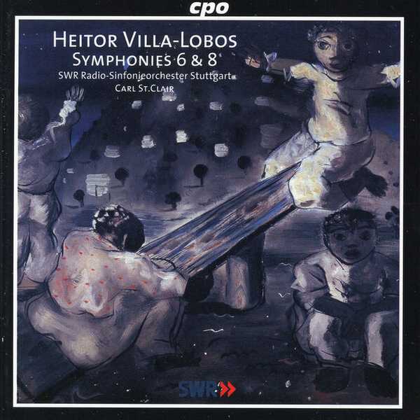 Carl St. Clair: Heitor Villa-Lobos - Symphonies 6 & 8 (FLAC)