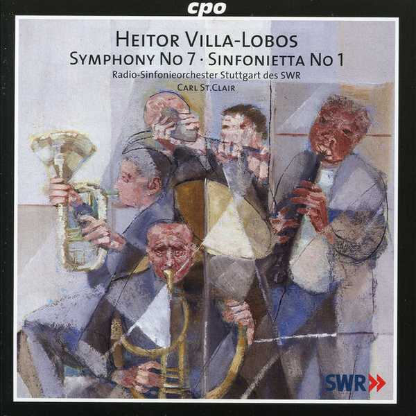 Carl St. Clair: Heitor Villa-Lobos - Symphony no.7, Sinfonietta no.1 (FLAC)