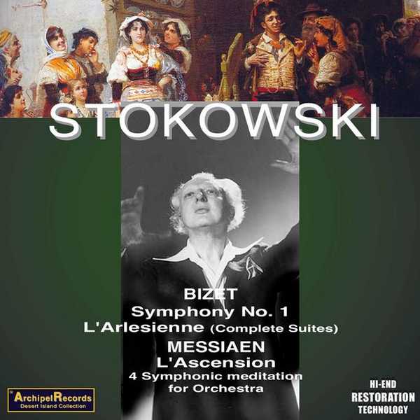 Stokowski: Bizet - Symphony no.1, Messiaen - L'Ascension (FLAC)