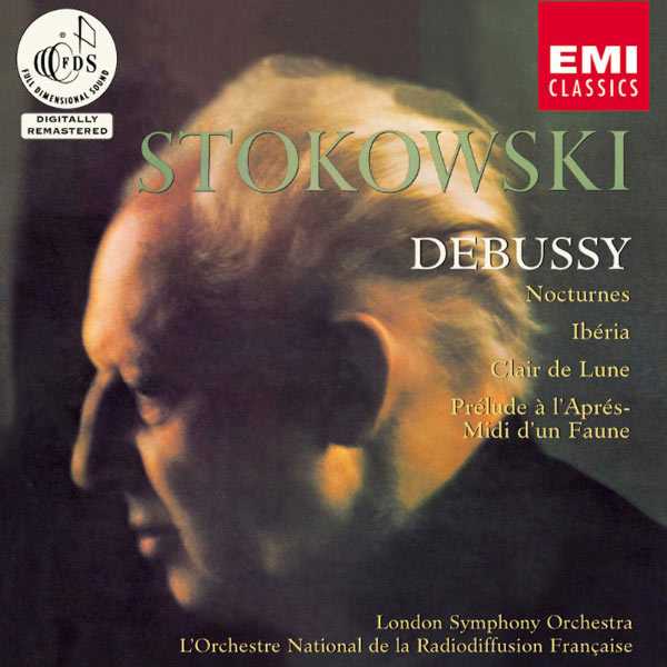 Stokowski: Debussy - Nocturnes, Ibéria, Clair de Lune, Prelude a l'Apres-Midi d'un Faune (FLAC)