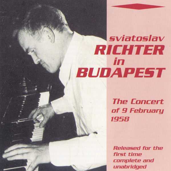 Sviatoslav Richter in Budapest. The Concert of 9 February 1958 (FLAC)