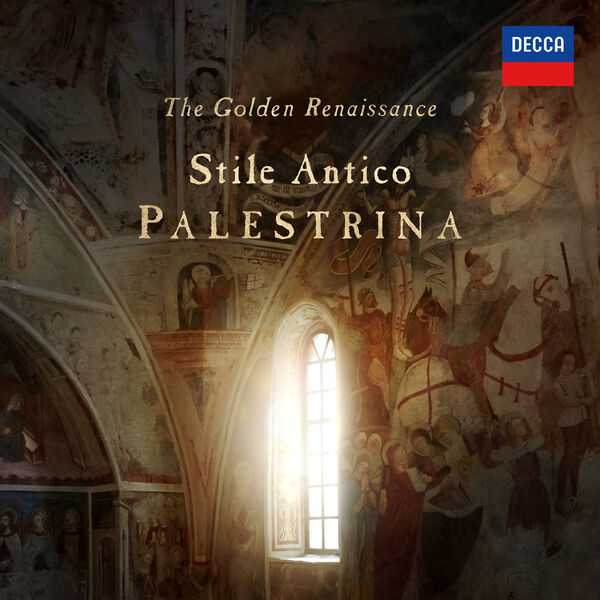 Stile Antico: The Golden Renaissance - Palestrina (24/192 FLAC)