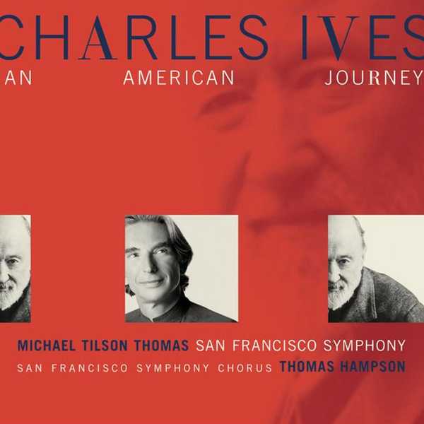 Tilson Thomas: Charles Ives - An American Journey (FLAC)