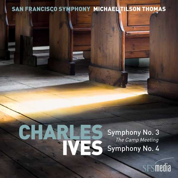 Tilson Thomas: Ives: Symphony no.3 "The Camp Meeting",  Symphony no.4 (24/192 FLAC)