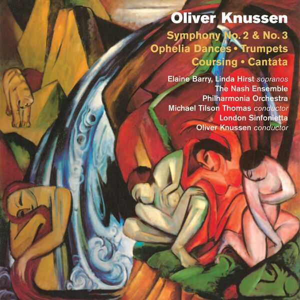 Tilson Thomas: Knussen - Symphonies no.2 & 3, Ophelia Dances, Trumpets, Coursing, Cantata (FLAC)