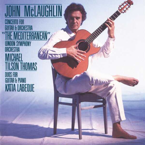 Tilson Thomas, Labeque: McLaughlin - The Mediterranean, Duos for Guitar & Piano (FLAC)