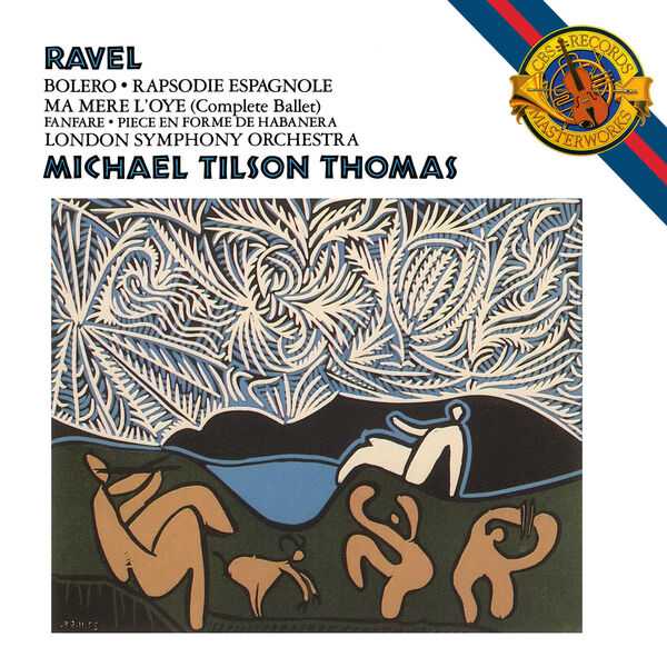 Tilson Thomas: Ravel - Boléro, Rhapsodie Espagnole, Ma Mere L'Oye, Fanfare, Piece en Forme de Habanera (FLAC)
