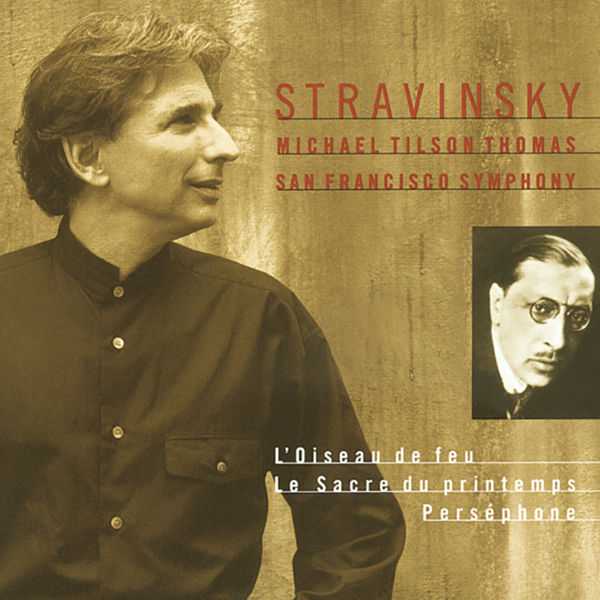 Tilson Thomas: Stravinsky - The Firebird, The Rite of Spring, Perséphone (FLAC)