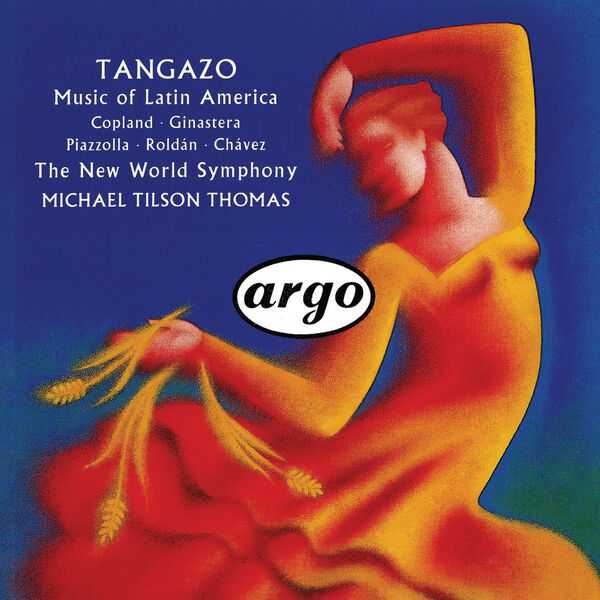 Tilson Thomas: Tangazo - Music of Latin America (FLAC)