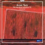Verdi Quartett: Ernst Toch - String Quartets no.6 & 12 (FLAC)