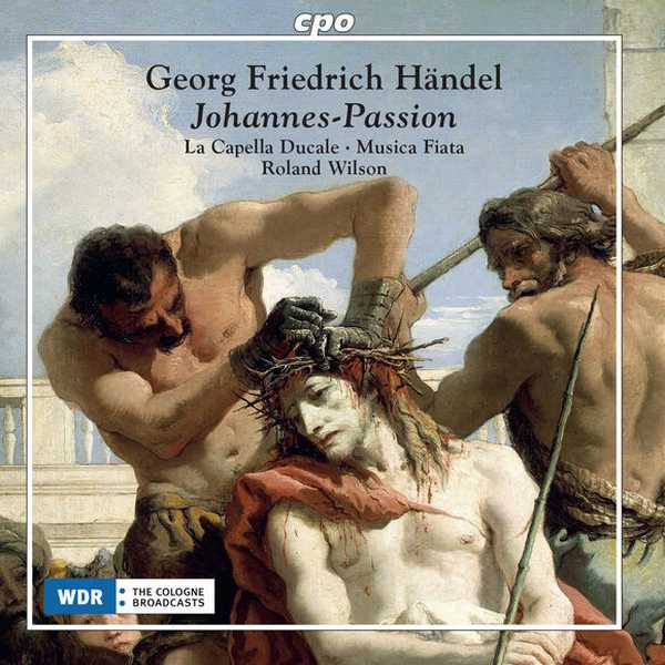 Wilson: Georg Friedrich Händel - Johannes-Passion (FLAC)