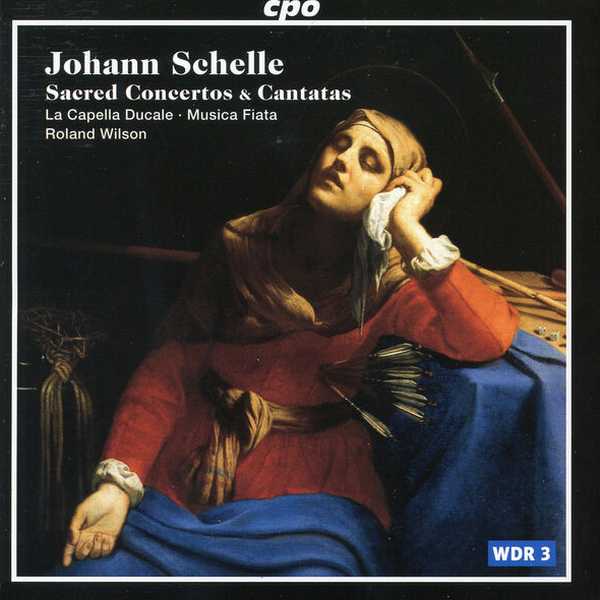 Wilson: Johann Schelle - Sacred Concertos & Cantatas (FLAC)