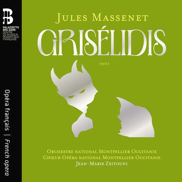 Jean-Marie Zeitouni: Jules Massenet - Grisélidis (24/96 FLAC)