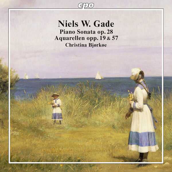 Christina Bjørkøe: Niels W. Gade - Piano Sonata op.28, Aquarellen op.19 & 57 (FLAC)