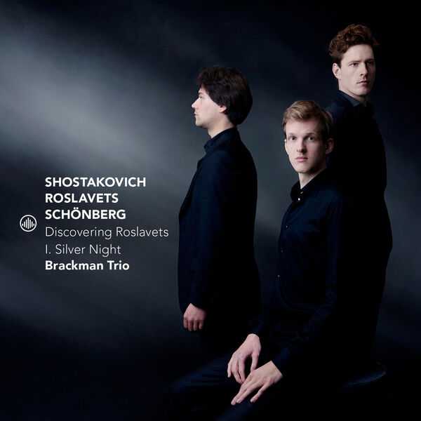 Brackman Trio: Discovering Roslavets - I. Silver Night (24/96 FLAC)