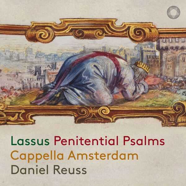 Cappella Amsterdam: Lassus - Penitential Psalms (24/96 FLAC)