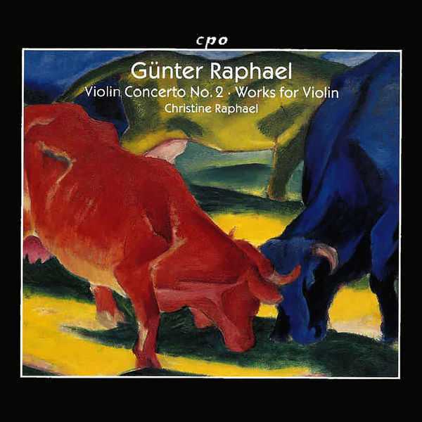 Christine Raphael: Günter Raphael - Violin Concerto no.2, Works for Violin (FLAC)