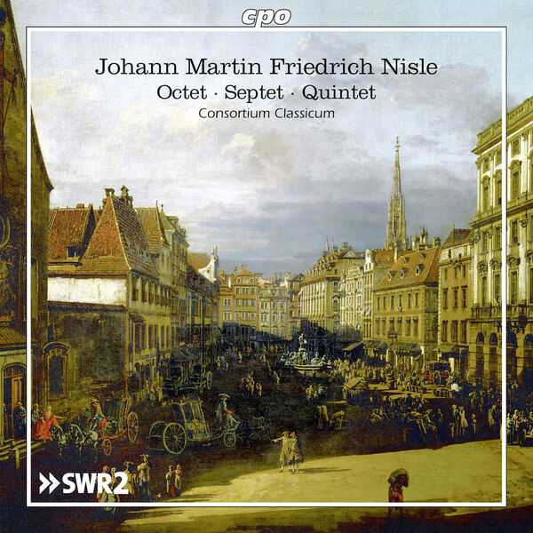 Consortium Classicum: Johann Martin Friedrich Nisle - Octet, Septet, Quintet (FLAC)