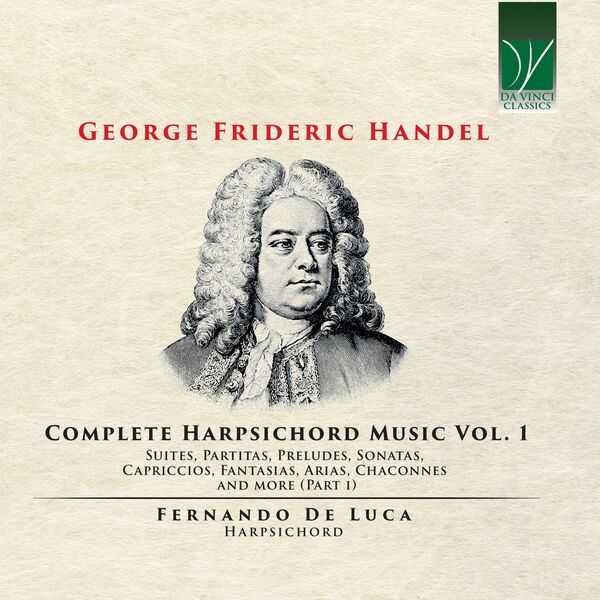 Fernando de Luca: Handel - Complete Harpsichord Music vol.1 (FLAC)