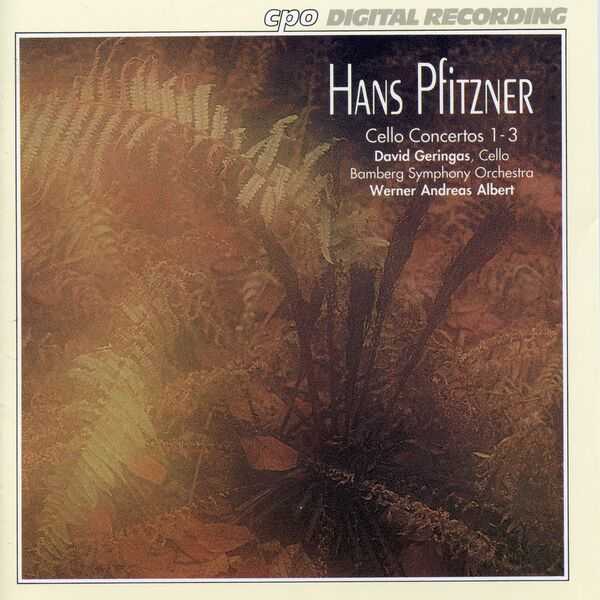 Geringas, Albert: Hans Pfitzner - Cello Concertos 1-3 (FLAC)