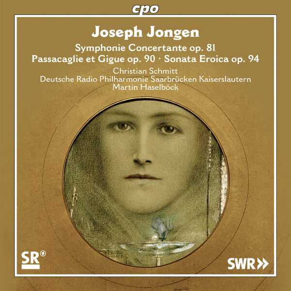 Haselböck: Joseph Jongen - Symphonie Concertante, Passacaglie et Gigue, Sonata Eroica (FLAC)