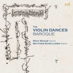 Maya Magub, Matthew Schellhorn - The Violin Dances: Baroque (24/96 FLAC)