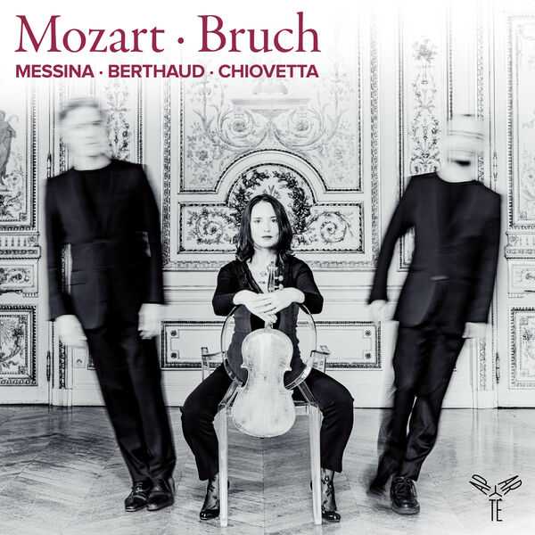 Messina, Berthaud, Chiovetta - Mozart, Bruch (24/96 FLAC)