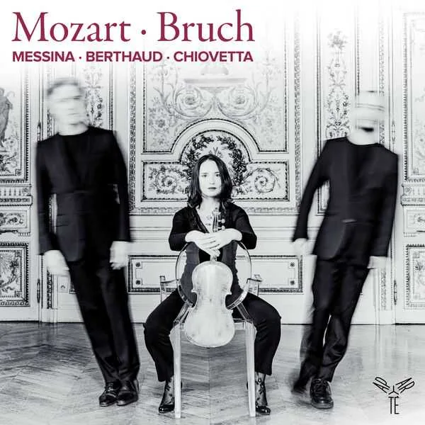 Messina, Berthaud, Chiovetta - Mozart, Bruch (24/96 FLAC)