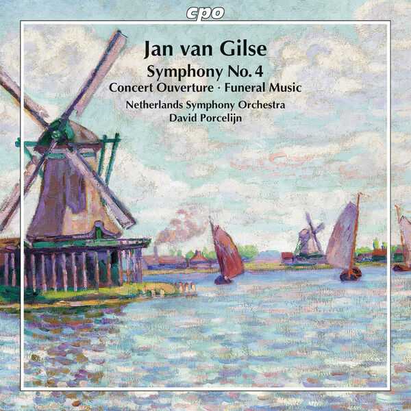 Porcellijn: Jan van Gilse - Symphony no.4, Concert Ouverture, Funeral Music (FLAC)