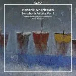 Porcelijn: Hendrik Andriessen - Symphonic Works vol.1 (FLAC)