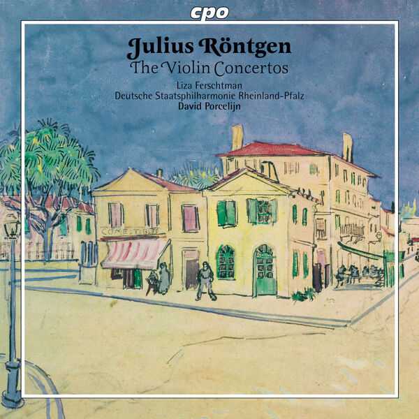 Porcelijn: Julius Röntgen - The Violin Concertos (FLAC)