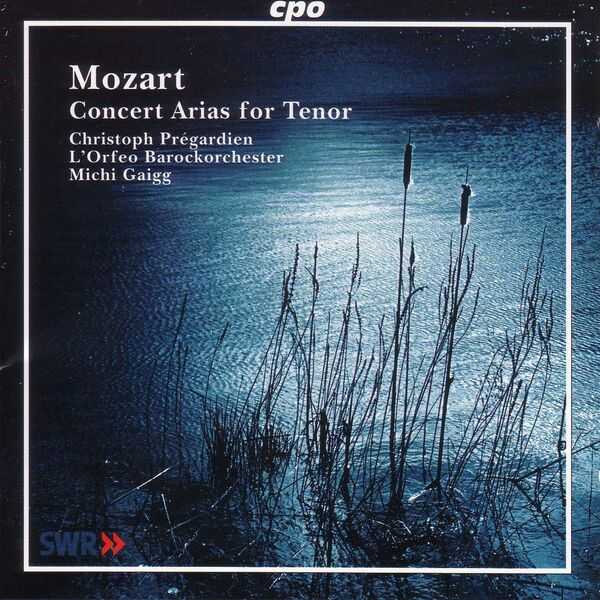 Pregardien, Gaigg: Mozart - Concert Arias for Tenor (FLAC)