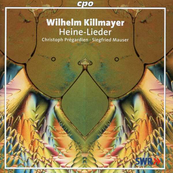 Christoph Pregardien, Siegfried Mauser: Wilhelm Killmayer - Heine-Lieder (FLAC)