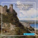 Schickedanz, Breidenbach: Friedrich Gernsheim - Complete Violin Sonatas (FLAC)