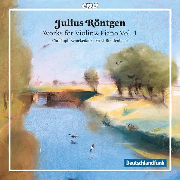 Schickedanz, Breidenbach: Röntgen - Works for Violin & Piano vol.1 (FLAC)