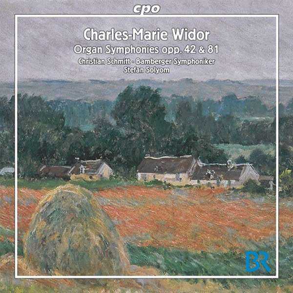 Christian Schmitt, Stefan Solyom: Charles-Marie Widor - Organ Symphonies op.42 & 81 (FLAC)