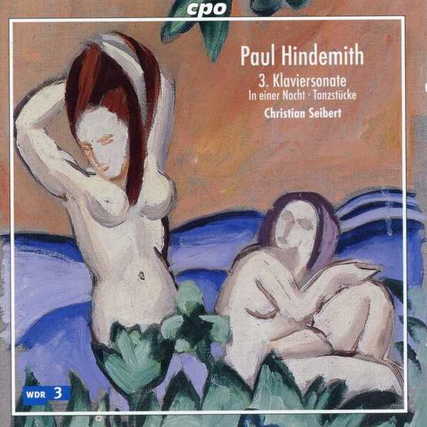 Christian Seibert: Paul Hindemith - Piano Sonata no.3, In Einer Nacht, Tanzstücke (FLAC)