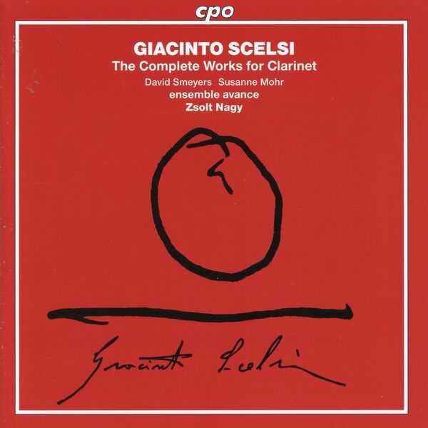 Smeyers, Mohr, Nagy: Scelsi - The Complete Works for Clarinet (FLAC)