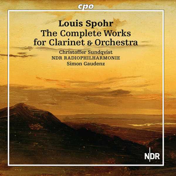 Sundqvist, Gaudenz: Louis Spohr - The Complete Works for Clarinet & Orchestra (FLAC)