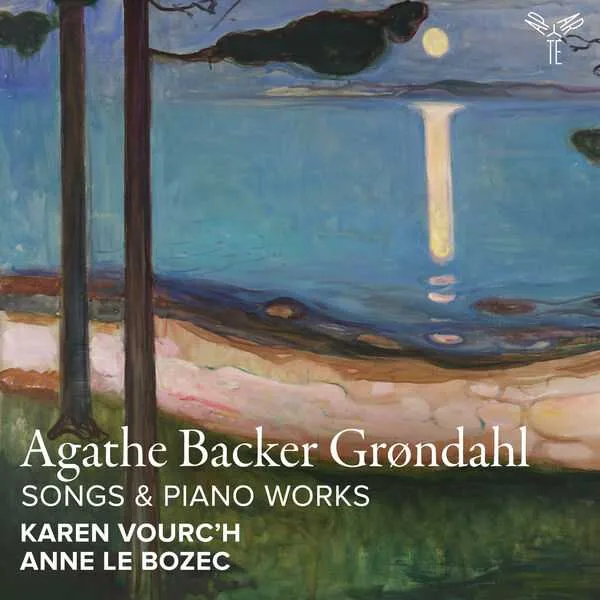 Vourc'h, Bozec: Agathe Backer Grøndahl - Songs & Piano Works (24/96 FLAC)